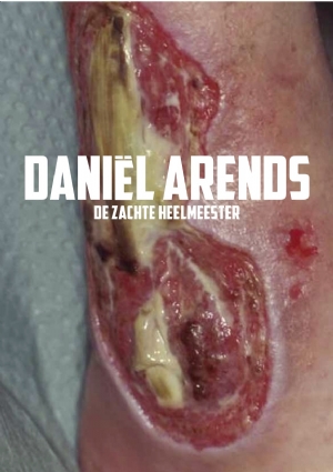 Daniel Arends: De zachte heelmeester
