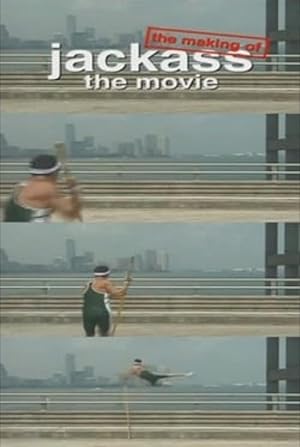 MTV's 'Making of Jackass the Movie'