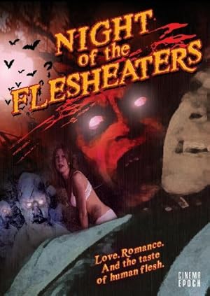 Night of the Flesh Eaters