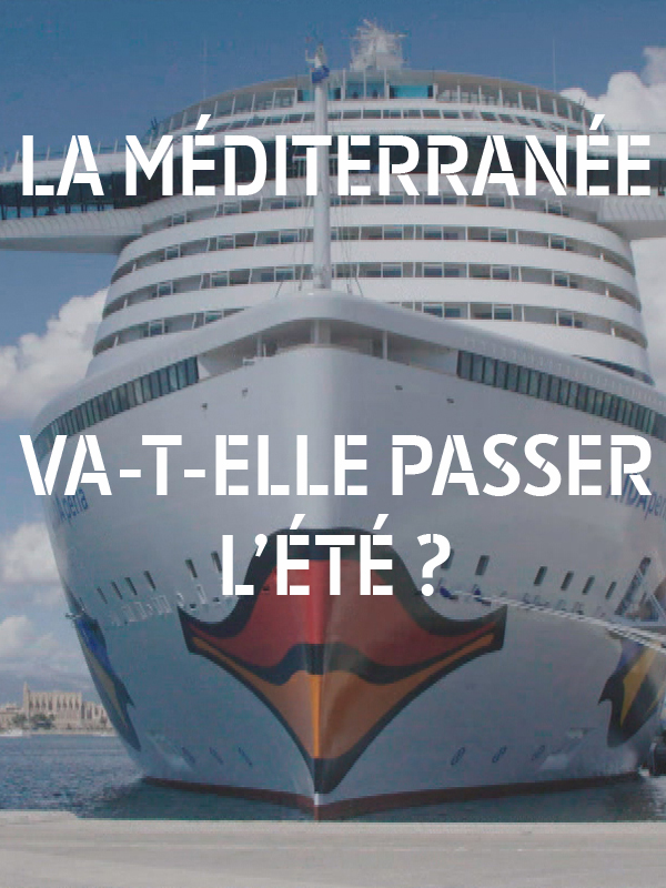 La Mediterranee va-t-elle passer l'ete?