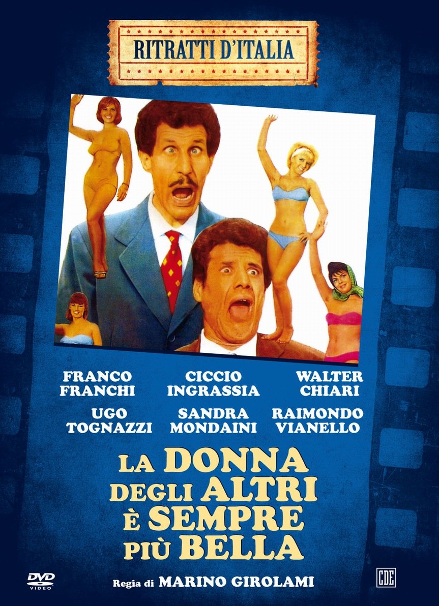 La donna degli altri e sempre piu bella
