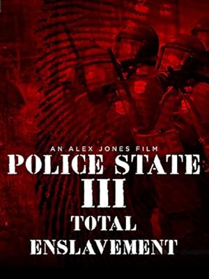 Police State 3: Total Enslavement