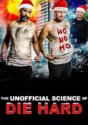 The Unofficial Science of Die Hard