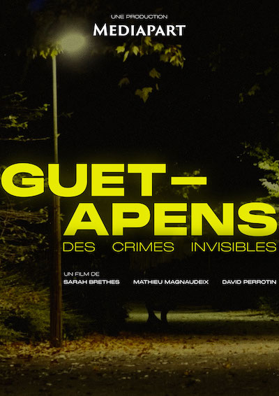 Guet-Apens. Des crimes invisibles