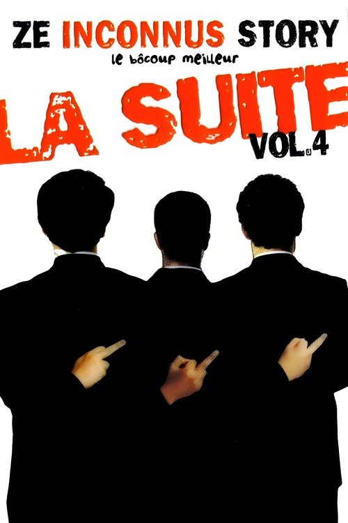Ze Inconnus Story: Le bocoup meilleur, Vol. 4 - La suite