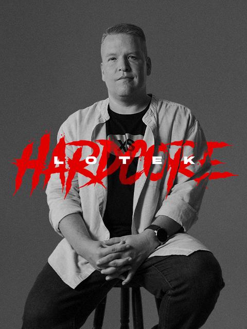 Lukasz Lotek Lodkowski: Hardcore