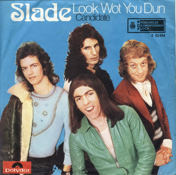 Slade: Look Wot You Dun