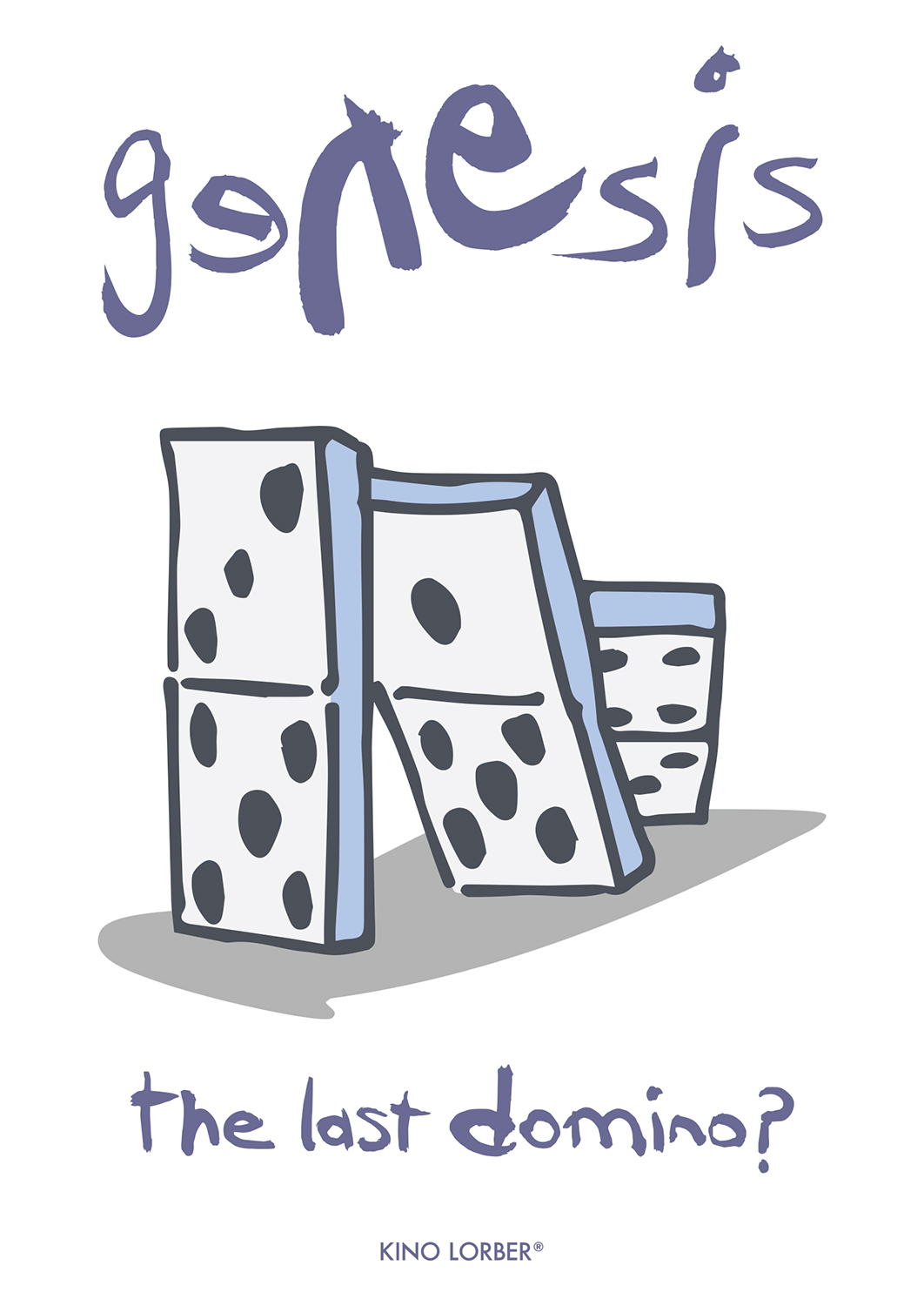 Genesis the Last Domino?