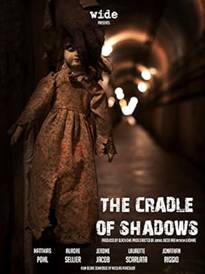 The Cradle of Shadows