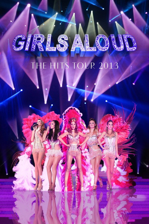 Girls Aloud Ten: The Hits Tour 2013
