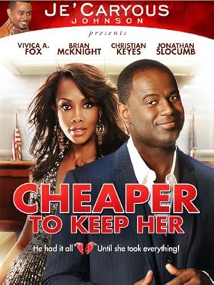 Cheaper to Keep Her
