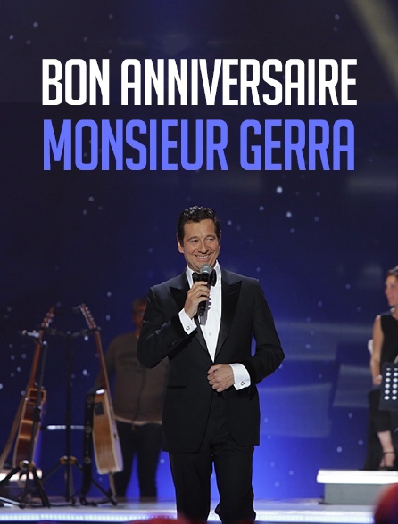 Bon anniversaire Monsieur Gerra