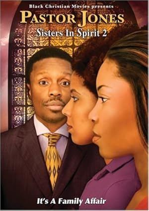Pastor Jones: Sisters in Spirit 2