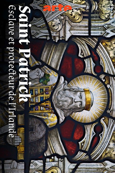 Saint Patrick: Born in Britain, Made in Ireland