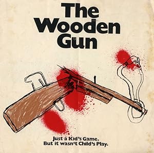 The Wooden Gun