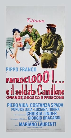 Patroclooo!... e il soldato Camillone, grande grosso e frescone