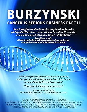 Burzynski: Cancer Is Serious Business, Part II