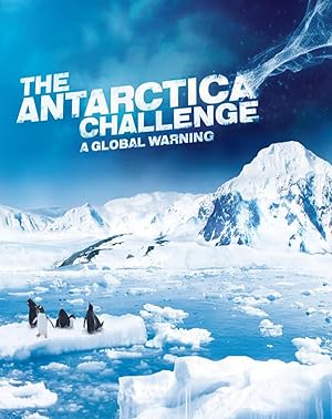 The Antarctica Challenge: A Global Warning