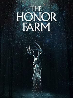 The Honor Farm