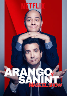 Arango y Sanint: Riase el show