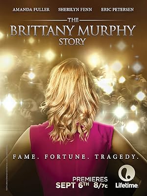The Brittany Murphy Story