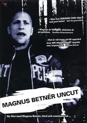 Magnus Betner: Uncut