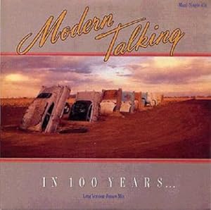 Modern Talking: In 100 Years...