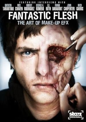 Fantastic Flesh: The Art of Make-Up EFX