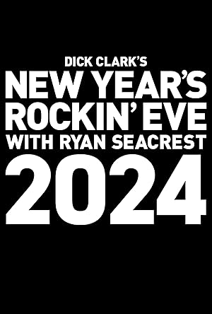 Dick Clark's New Year's Rockin' Eve with Ryan Seacrest 2024