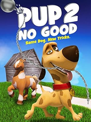 Pup 2 No Good