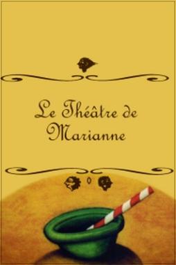 Le theatre de Marianne