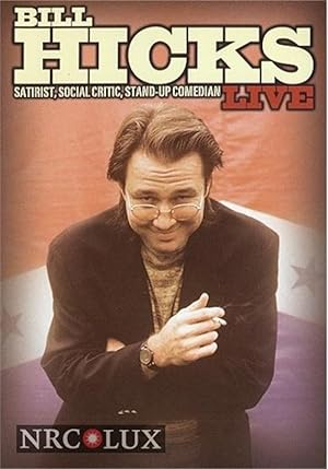 Bill Hicks Live: Satirist, Social Critic, Stand-up Comedian
