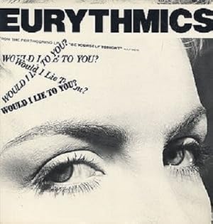 Eurythmics: Would I Lie to You?