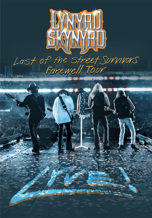 Lynryd Skynyrd: Last of the Street Survivors Farewell Tour