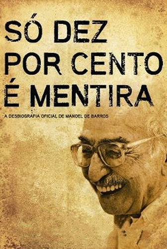 So Dez Por Cento e Mentira