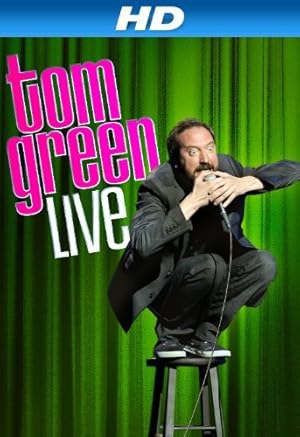 Tom Green: Live