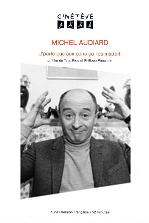 Michel Audiard: J'parle pas aux cons, ca les instruit