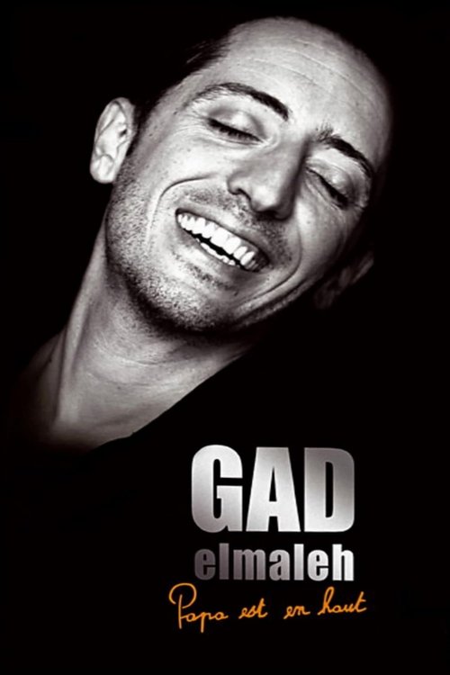 Gad Elmaleh: Papa est en haut