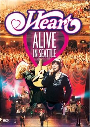 Heart: Alive in Seattle