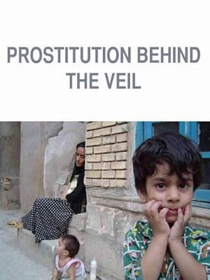 Prostitution: Behind the Veil