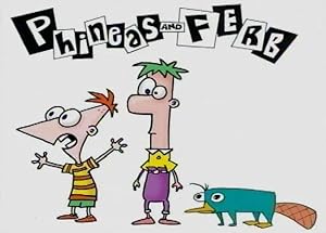 Phineas and Ferb
