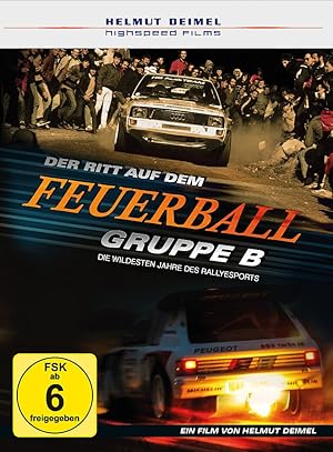 Riding Balls of Fire - The Wildest Years of Rallying