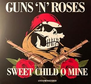 Guns N' Roses: Sweet Child O' Mine