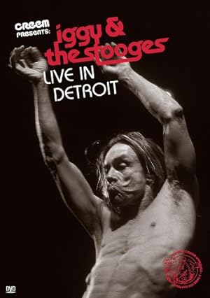 Iggy & the Stooges: Live in Detroit