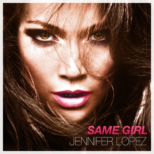 Jennifer Lopez: Same Girl