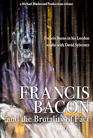 Francis Bacon and the Brutality of Fact