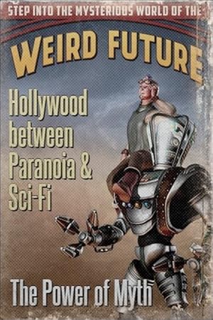 Hollywood between Paranoia and Sci-Fi. The Power of Myth