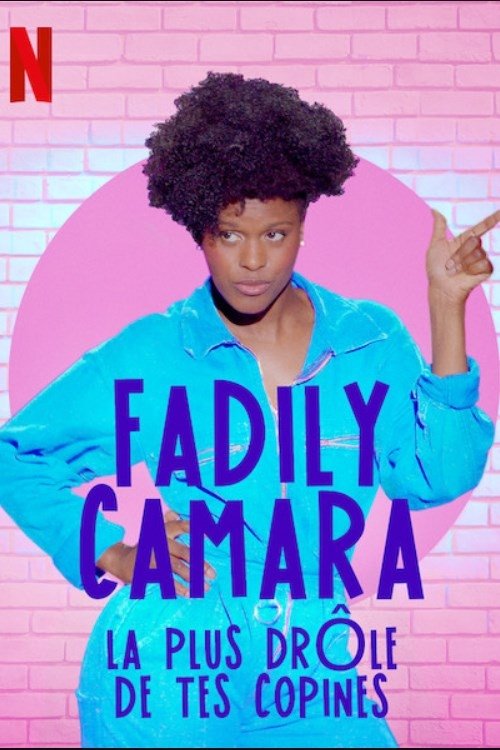 Fadily Camara: La plus drole de tes copines