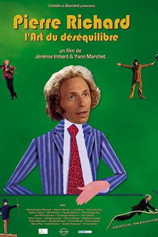Pierre Richard, l'art du desequilibre