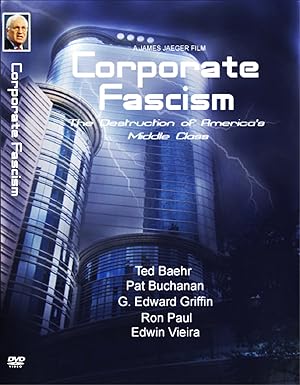 Corporate Fascism: The Destruction of America's Middle Class